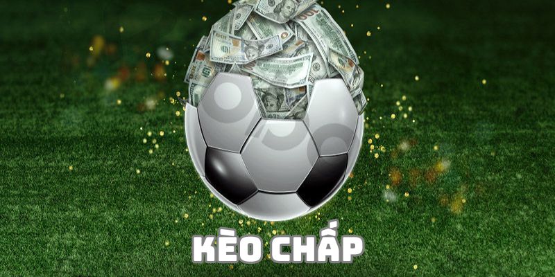 Kèo Chấp - Hình Thức Cá Cược Online Đẳng Cấp Nhất 2024